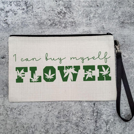 "I Can Buy Myself Flower" Wristlet Bag