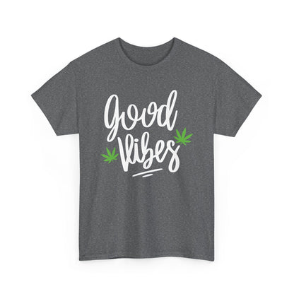 "Good Vibes" Marijuana Leaf T-Shirt