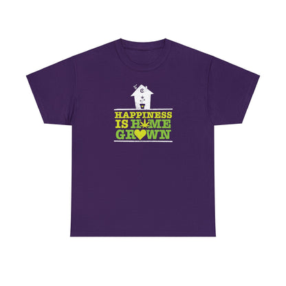 "Happiness Is Homegrown" Shirt
