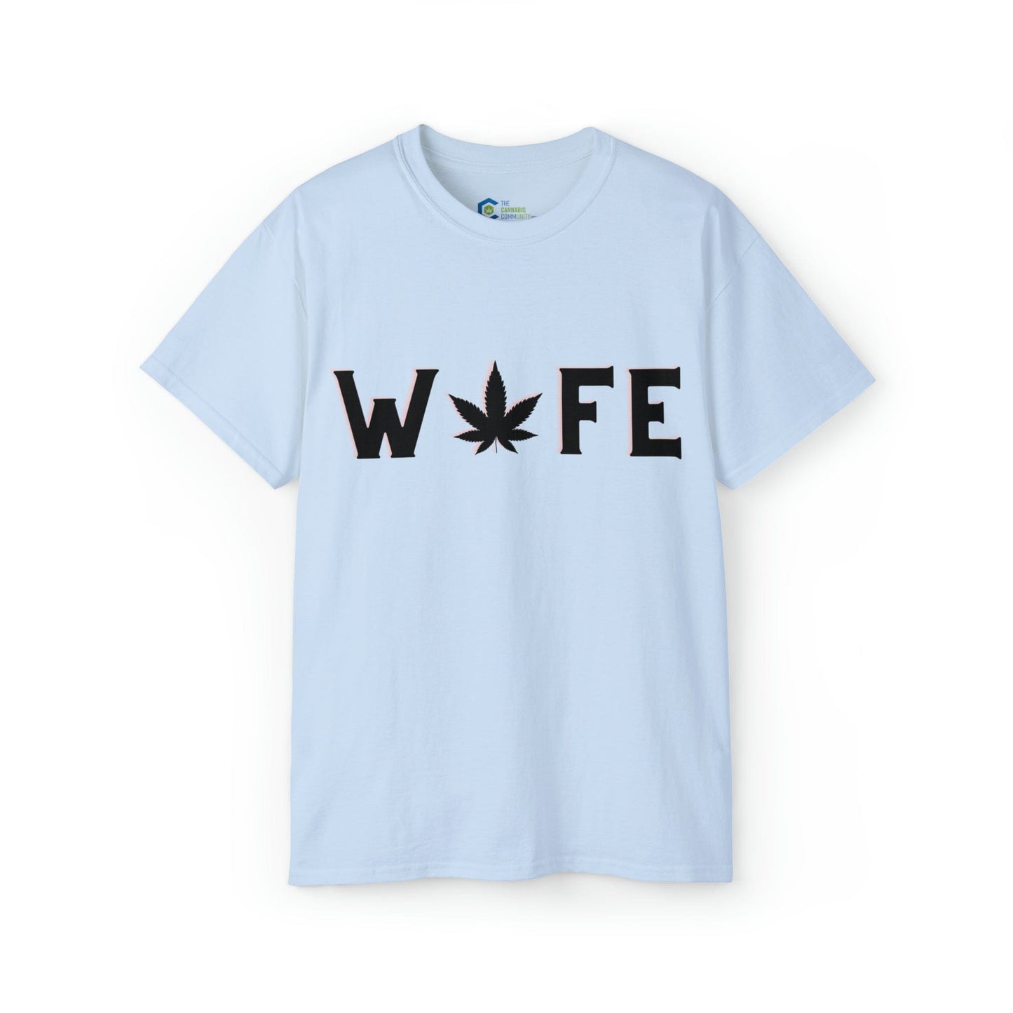 Weed Wife Cannabis Tee