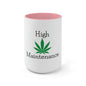 "High Maintenance" Cannabis Tea Mug