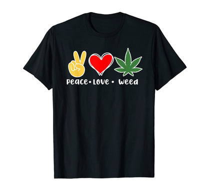 Peace Love Weed Tee