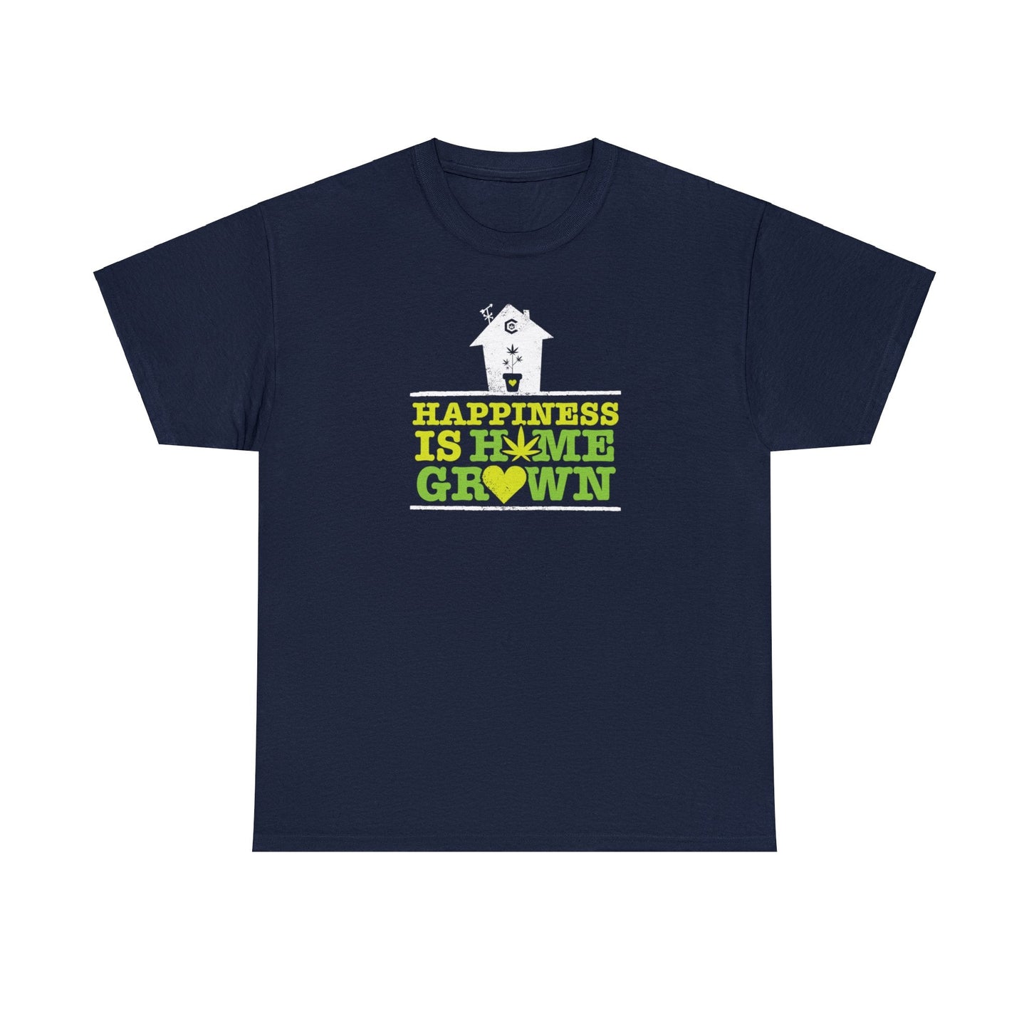 "Happiness Is Homegrown" Shirt