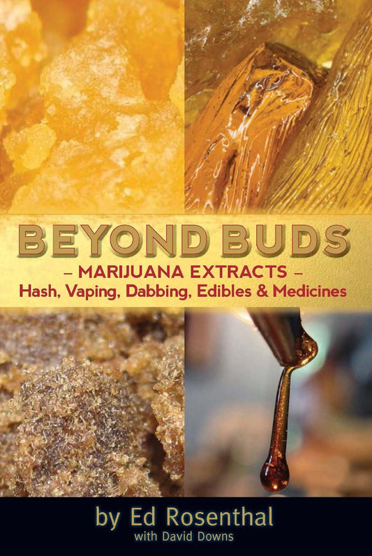 Beyond Buds: Marijuana Extracts Hash, Vaping, Dabbing, Edibles & Medicines