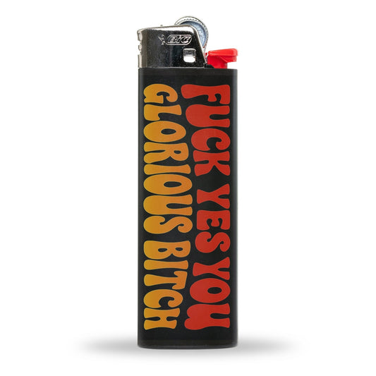 F--k Yes You Glorious B-tch Lighter