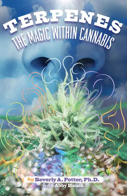 Terpenes: The Magic in Cannabis - Paperback