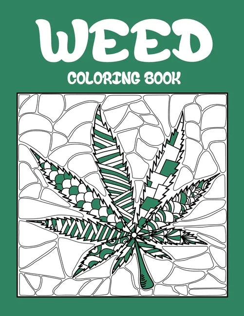 Weed Coloring Book: Best Coloring Books for Adults