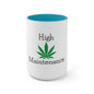 "High Maintenance" Cannabis Tea Mug