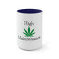"High Maintenance" Cannabis Tea Mug