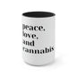 "Peace, Love and Cannabis" Mug